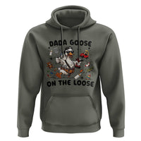 Dada Goose On The Loose Hoodie Funny Fatherhood Humor Gift