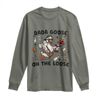 Dada Goose On The Loose Long Sleeve Shirt Funny Fatherhood Humor Gift