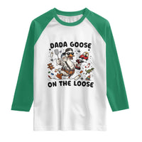 Dada Goose On The Loose Raglan Shirt Funny Fatherhood Humor Gift
