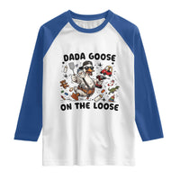 Dada Goose On The Loose Raglan Shirt Funny Fatherhood Humor Gift