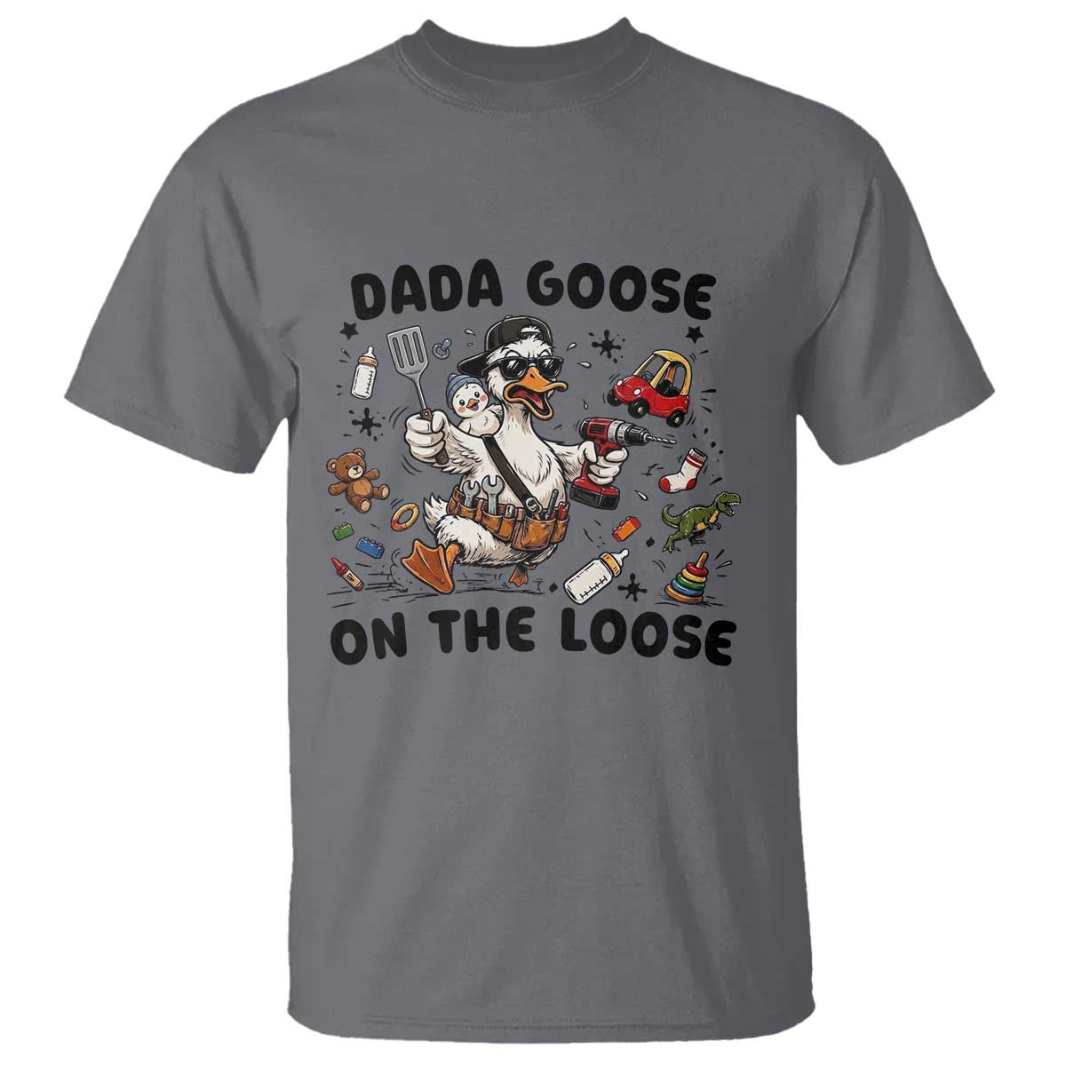 Dada Goose On The Loose T Shirt Funny Fatherhood Humor Gift