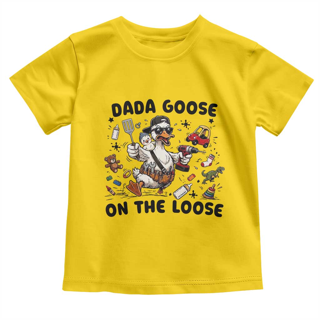 Dada Goose On The Loose Toddler T Shirt Funny Fatherhood Humor Gift