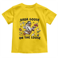 Dada Goose On The Loose Toddler T Shirt Funny Fatherhood Humor Gift