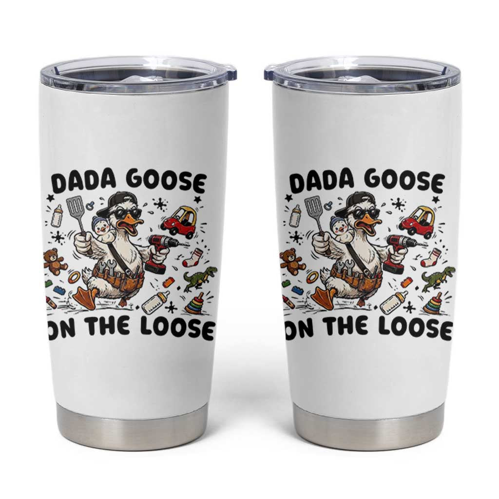 Dada Goose On The Loose Tumbler Cup Funny Fatherhood Humor Gift
