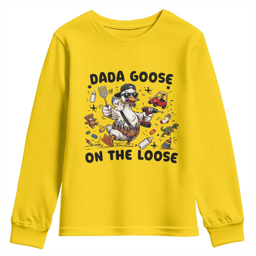 Dada Goose On The Loose Youth Sweatshirt Funny Fatherhood Humor Gift