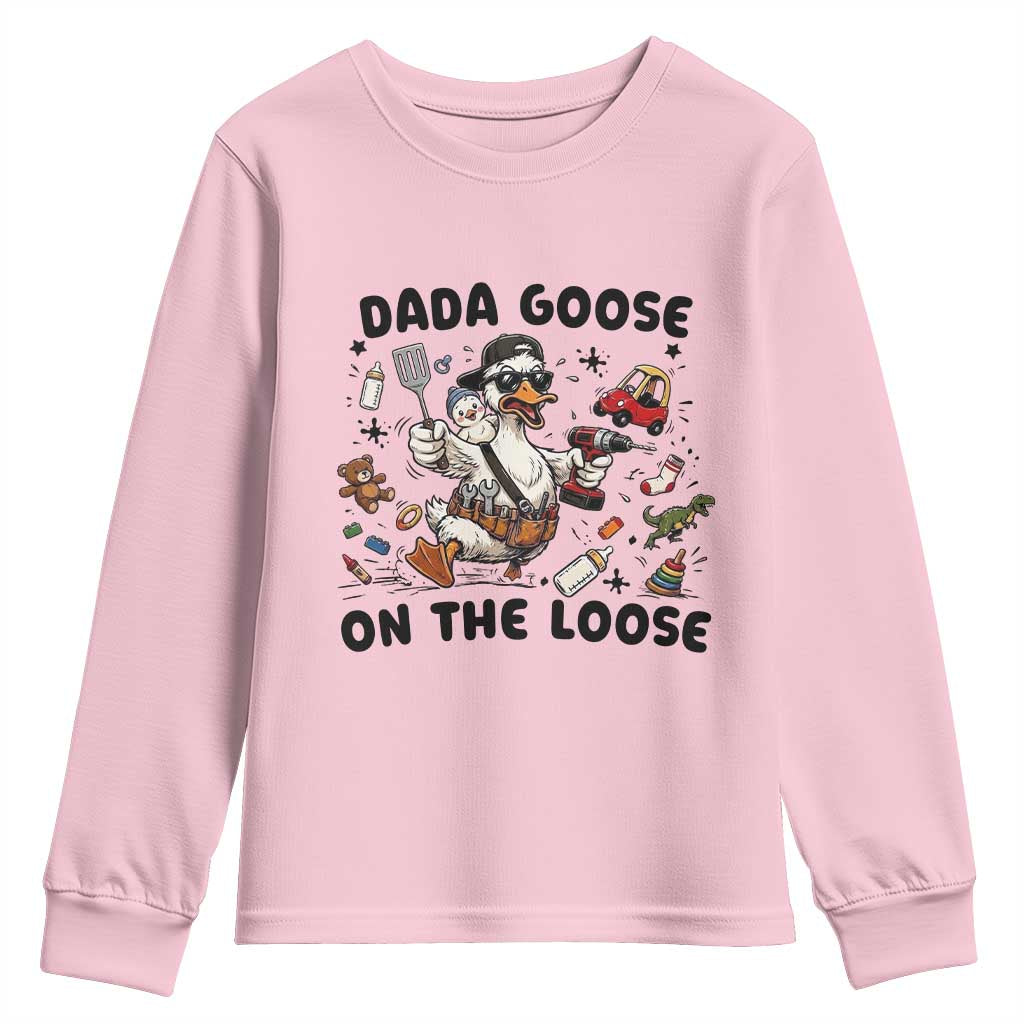 Dada Goose On The Loose Youth Sweatshirt Funny Fatherhood Humor Gift