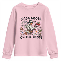 Dada Goose On The Loose Youth Sweatshirt Funny Fatherhood Humor Gift