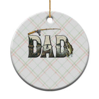 Fishing Dad Ceramic Ornament Funny Angler Fathers Day Gift