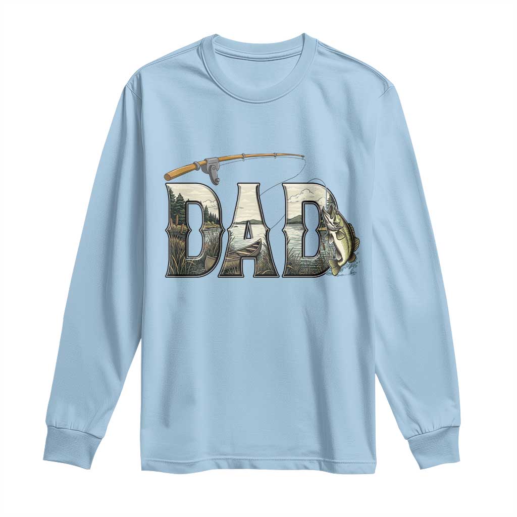Fishing Dad Long Sleeve Shirt Funny Angler Fathers Day Gift