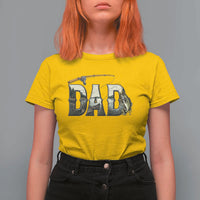Fishing Dad T Shirt For Women Funny Angler Fathers Day Gift