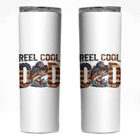 Patriotic Reel Cool Dad Skinny Tumbler American Flag Fishing Fathers Day Gift