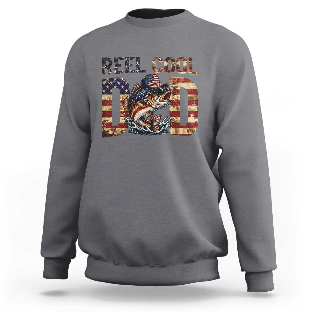Patriotic Reel Cool Dad Sweatshirt American Flag Fishing Fathers Day Gift