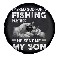 Father And Son Fishing Spare Tire Cover Asked God For A Fishing Partner Graphic