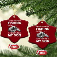 Father And Son Fishing Ceramic Ornament Asked God For A Fishing Partner Graphic