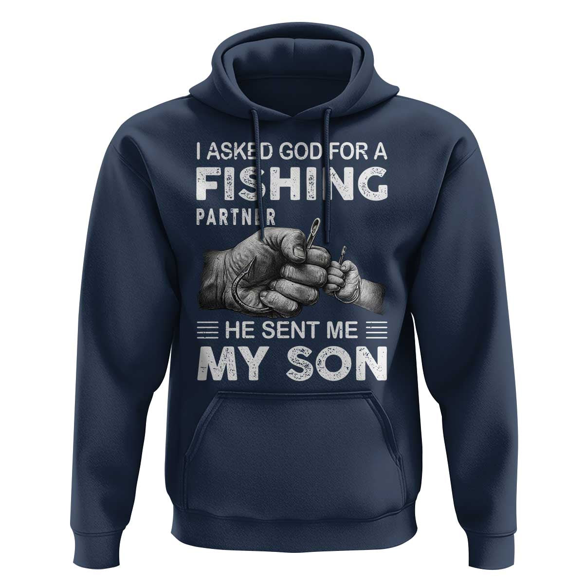 Father And Son Fishing Hoodie Asked God For A Fishing Partner Graphic