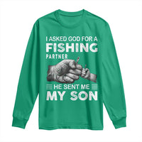 Father And Son Fishing Long Sleeve Shirt Asked God For A Fishing Partner Graphic