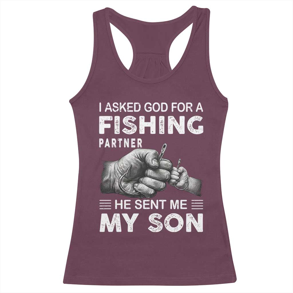 Father And Son Fishing Racerback Tank Top Asked God For A Fishing Partner Graphic