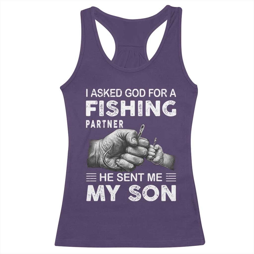 Father And Son Fishing Racerback Tank Top Asked God For A Fishing Partner Graphic
