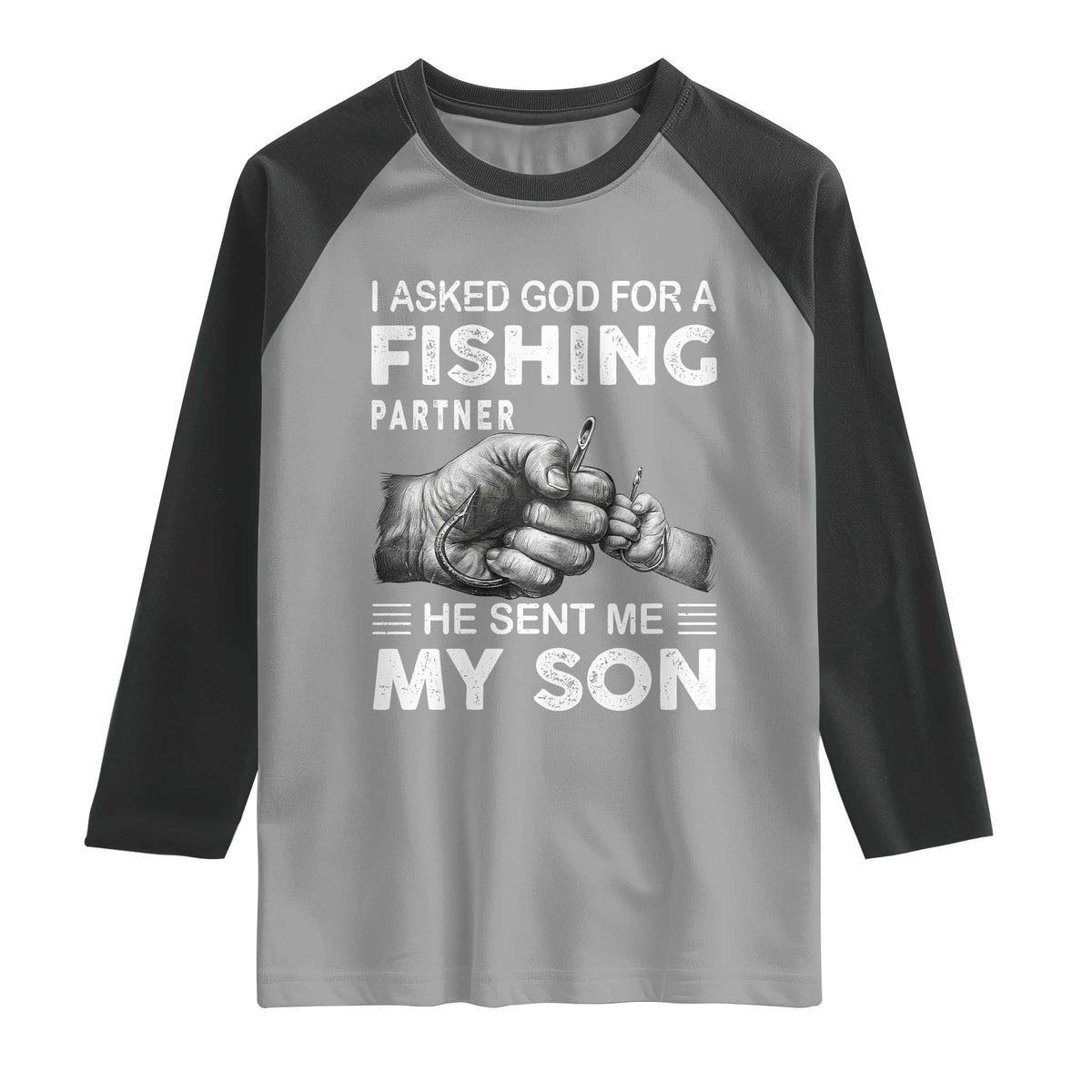 Father And Son Fishing Raglan Shirt Asked God For A Fishing Partner Graphic