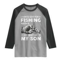 Father And Son Fishing Raglan Shirt Asked God For A Fishing Partner Graphic
