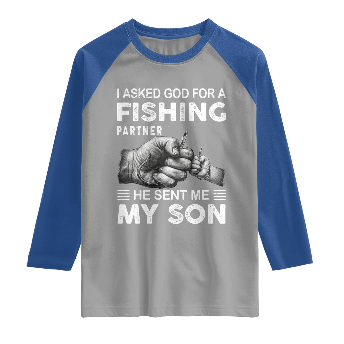 Father And Son Fishing Raglan Shirt Asked God For A Fishing Partner Graphic