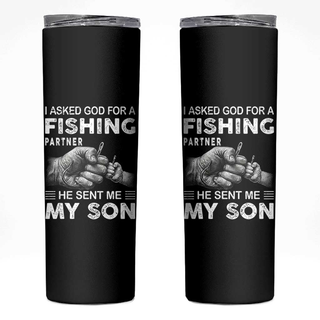 Father And Son Fishing Skinny Tumbler Asked God For A Fishing Partner Graphic