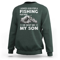Father And Son Fishing Sweatshirt Asked God For A Fishing Partner Graphic