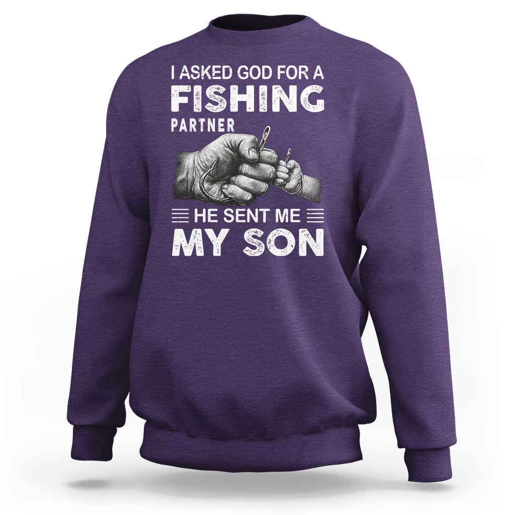 Father And Son Fishing Sweatshirt Asked God For A Fishing Partner Graphic
