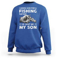 Father And Son Fishing Sweatshirt Asked God For A Fishing Partner Graphic