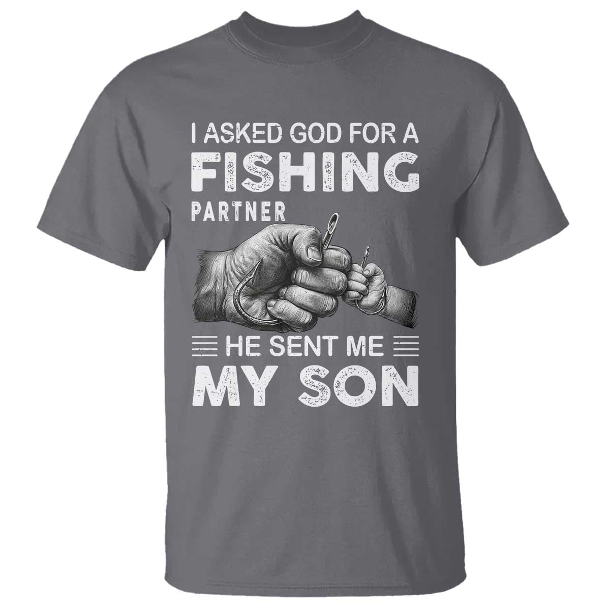 Father And Son Fishing T Shirt Asked God For A Fishing Partner Graphic