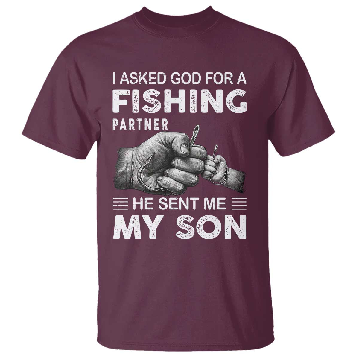 Father And Son Fishing T Shirt Asked God For A Fishing Partner Graphic