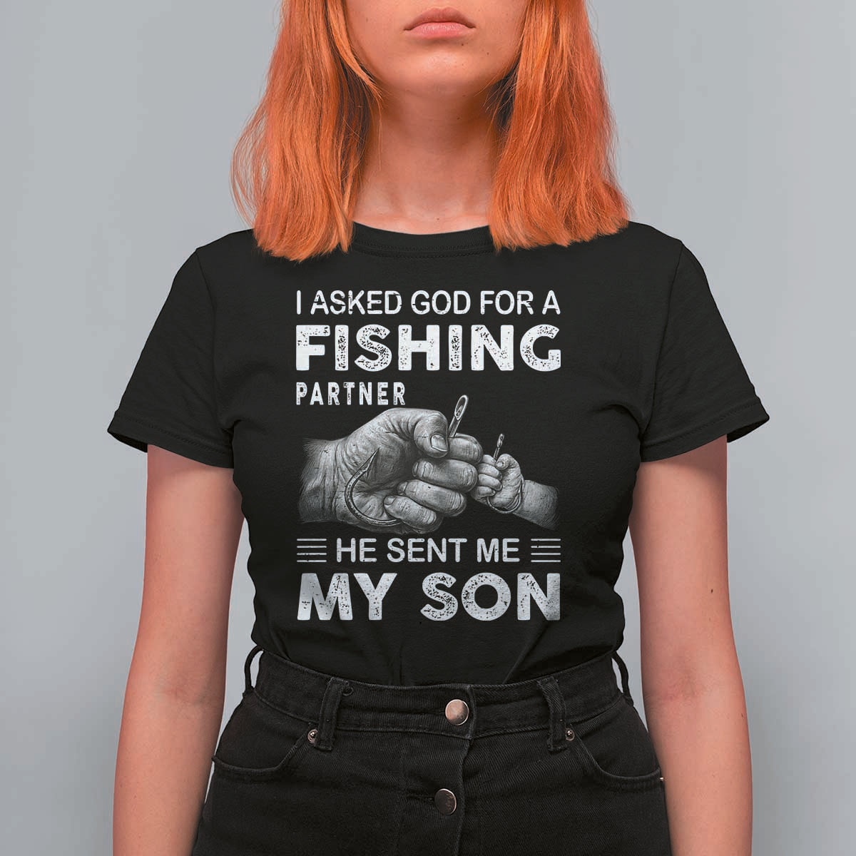 Father And Son Fishing T Shirt For Women Asked God For A Fishing Partner Graphic