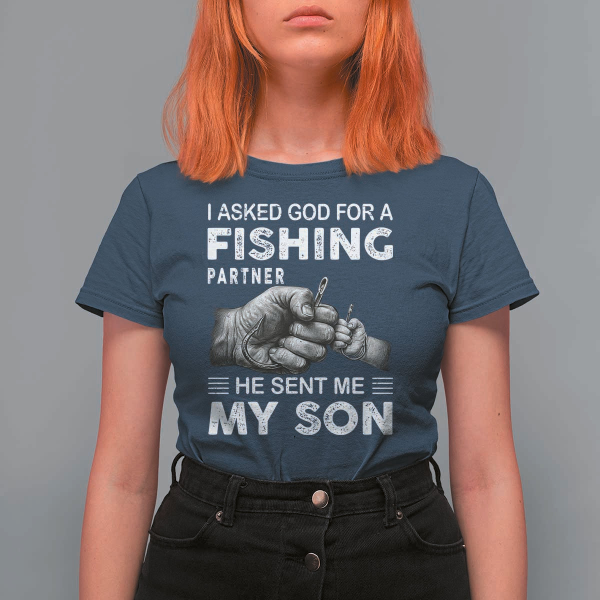 Father And Son Fishing T Shirt For Women Asked God For A Fishing Partner Graphic