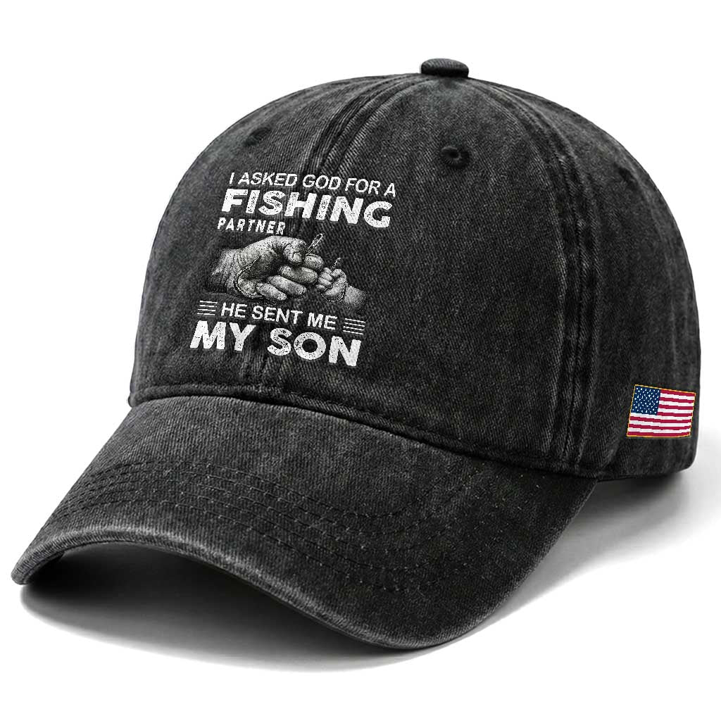 Father And Son Fishing Washed Cotton Baseball Cap Asked God For A Fishing Partner Graphic