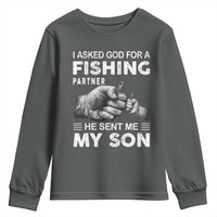 Father And Son Fishing Youth Sweatshirt Asked God For A Fishing Partner Graphic