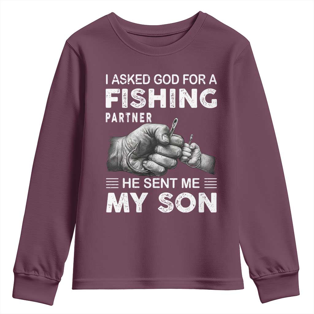 Father And Son Fishing Youth Sweatshirt Asked God For A Fishing Partner Graphic
