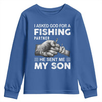 Father And Son Fishing Youth Sweatshirt Asked God For A Fishing Partner Graphic