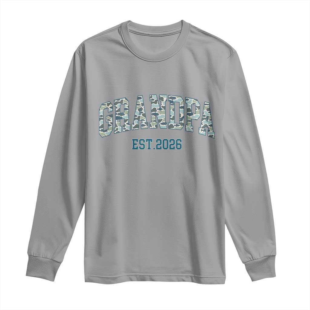 Promoted To Grandpa Est 2026 Long Sleeve Shirt Camo Fishing New Grandpa Gift