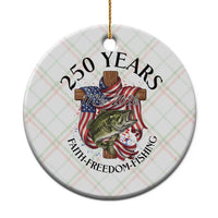 Faith Freedom Fishing Ceramic Ornament 250 Years Of Christian Fish Hunting