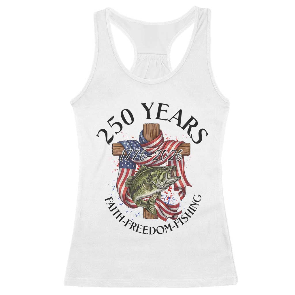 Faith Freedom Fishing Racerback Tank Top 250 Years Of Christian Fish Hunting