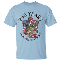 Faith Freedom Fishing T Shirt 250 Years Of Christian Fish Hunting