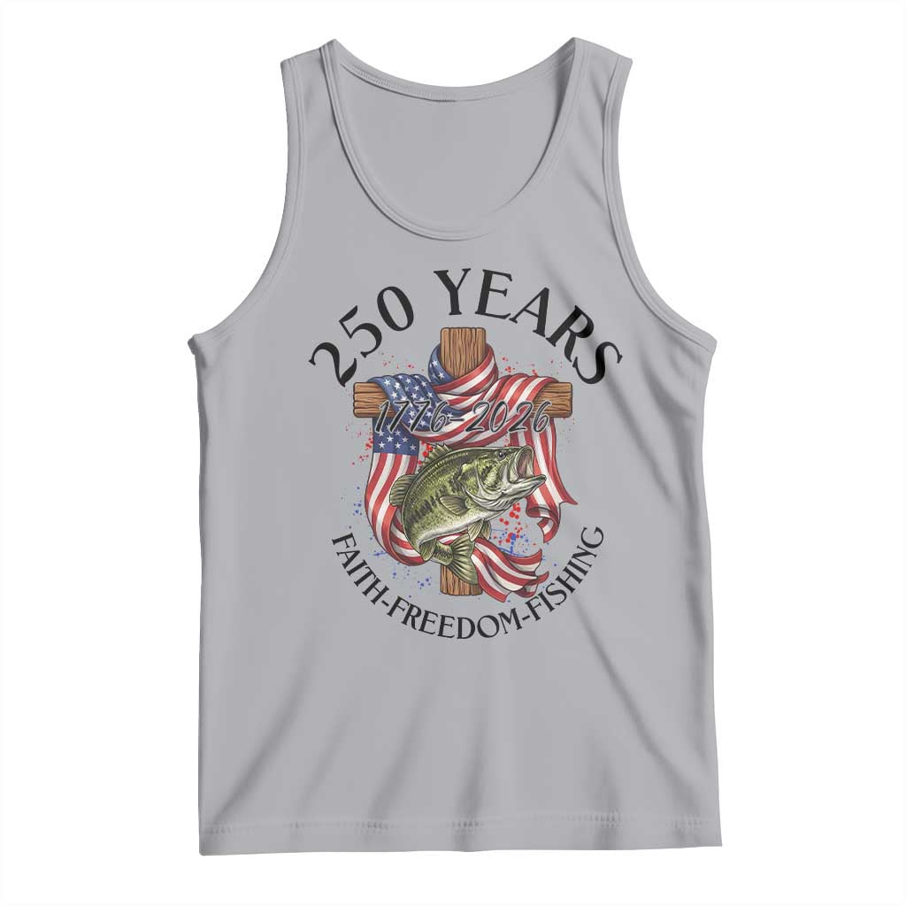 Faith Freedom Fishing Tank Top 250 Years Of Christian Fish Hunting
