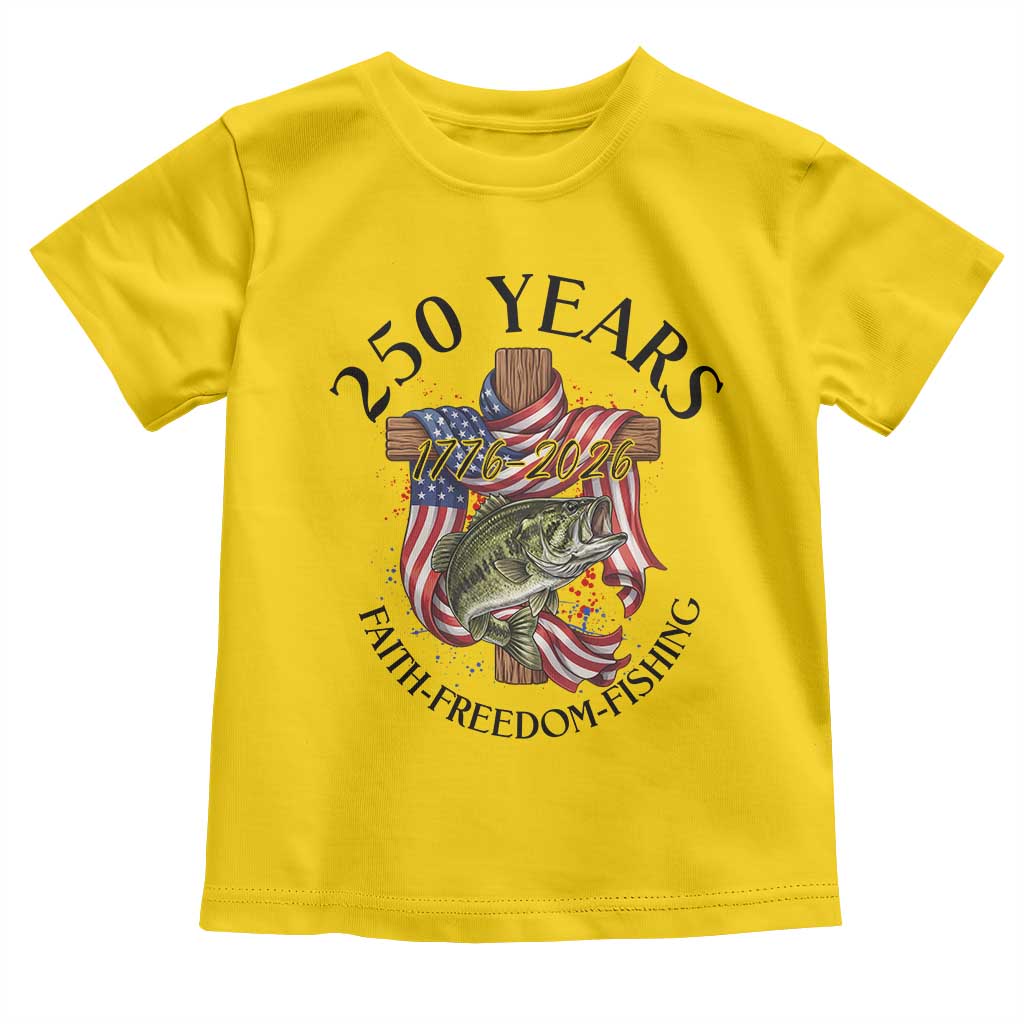Faith Freedom Fishing Toddler T Shirt 250 Years Of Christian Fish Hunting