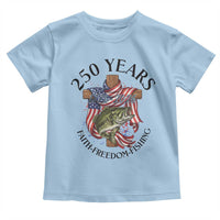Faith Freedom Fishing Toddler T Shirt 250 Years Of Christian Fish Hunting