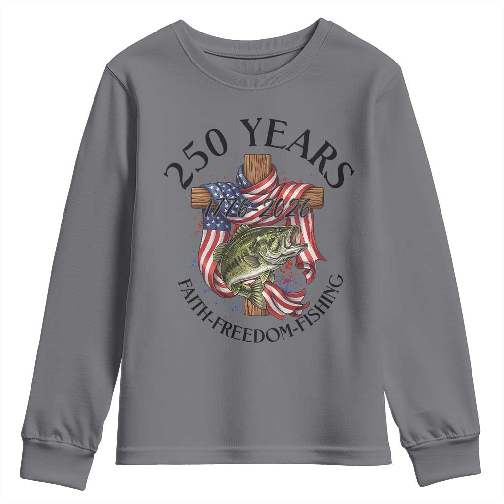 Faith Freedom Fishing Youth Sweatshirt 250 Years Of Christian Fish Hunting