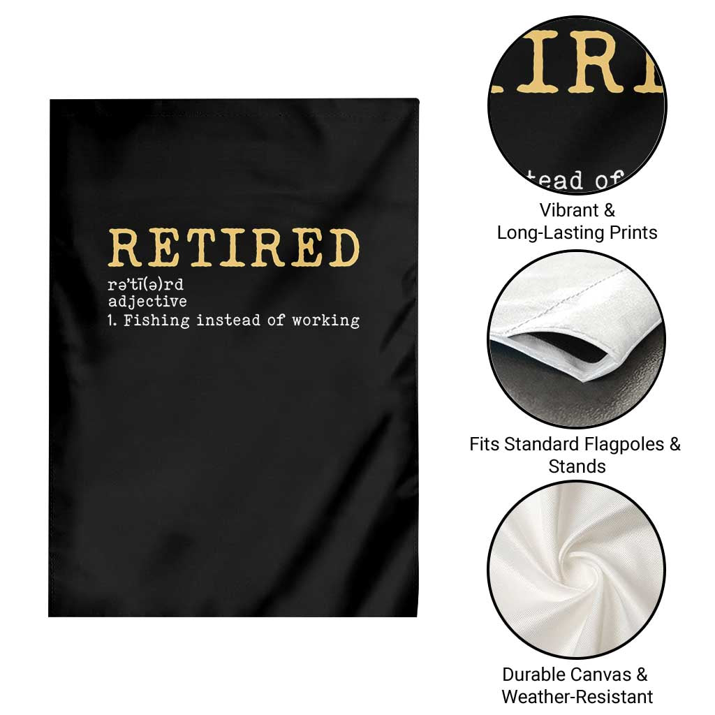Retired Definition Fishing Garden Flag Funny Retirement Fisherman Gift