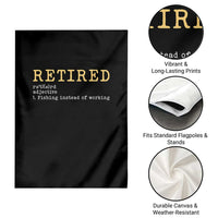 Retired Definition Fishing Garden Flag Funny Retirement Fisherman Gift