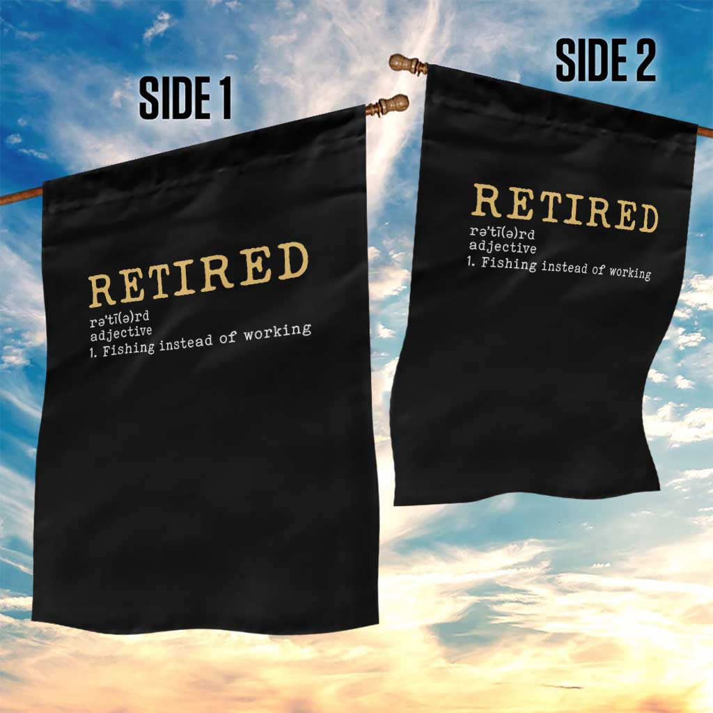 Retired Definition Fishing Garden Flag Funny Retirement Fisherman Gift