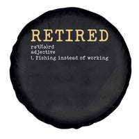 Retired Definition Fishing Spare Tire Cover Funny Retirement Fisherman Gift