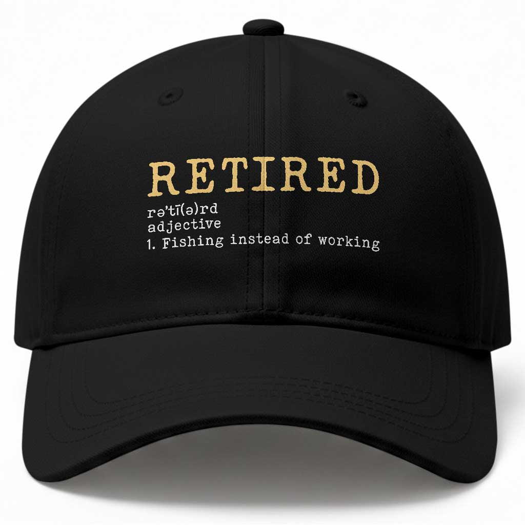 Retired Definition Fishing Baseball Cap Funny Retirement Fisherman Gift